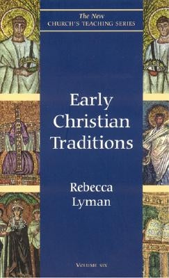 Early Christian Traditions Paperback Cowley Publications