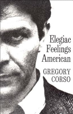 Elegiac Feelings American: Poetry Paperback New Directions Publishing Corporation