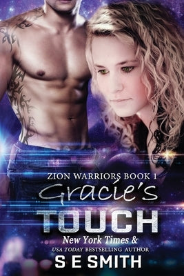 Gracie's Touch: Zion Warriors Book 1 Paperback Createspace Independent Publishing Platform