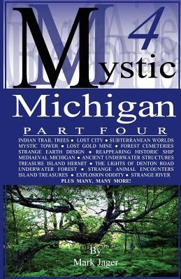 Mystic Michigan Part 4 Paperback Createspace Independent Publishing Platform