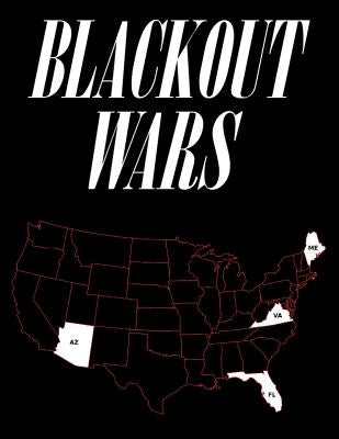 Blackout Wars: State Initiatives To Achieve Preparedness Against An Electromagnetic Pulse (EMP) Catastrophe Paperback Createspace Independent Publishing Platform
