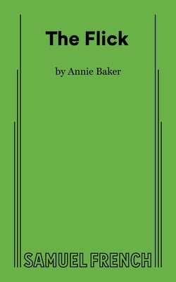 The Flick Paperback Samuel French, Inc.
