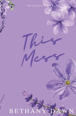 This Mess Paperback Bethany Dawn