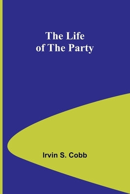 The Life of the Party Paperback Alpha Edition
