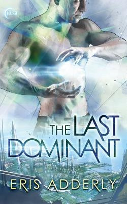 The Last Dominant Paperback Eclipse Press