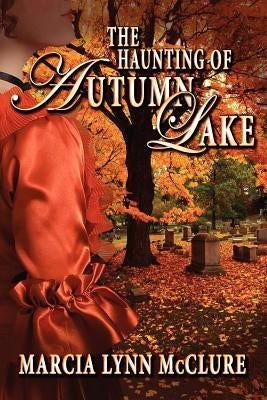 The Haunting of Autumn Lake Paperback Distractions Ink