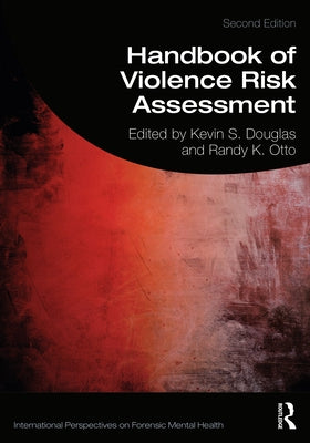 Handbook of Violence Risk Assessment Paperback Routledge