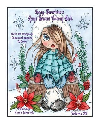 Lacy Sunshine's Rory's Seasons Coloring Book: Rory Sweet Urchin Celebrates Winter Spring Summer Fall Coloring All Ages Volume 39 Paperback Createspace Independent Publishing Platform