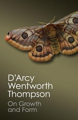 Paperback of "On Growth and Form" by Cambridge University Press, showing the book cover with title and author details.