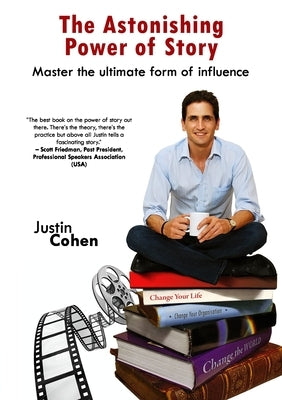 The Astonishing Power of Story Paperback Lulu.com