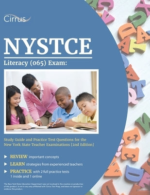 Cirrus Test Prep NYSTCE Literacy (065) Exam Study Guide and Practice Test Questions in paperback, with sample test questions inside.