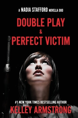 Perfect Victim / Double Play: Nadia Stafford novella duo Kla Fricke Inc
