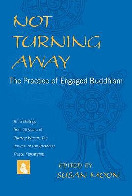 Not Turning Away: The Practice of Engaged Buddhism Paperback Shambhala