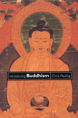 Introducing Buddhism by Pauling, Chris