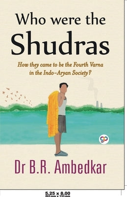 Who were the Shudras Paperback General Press