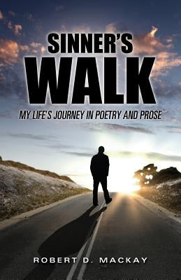 Sinner's Walk Paperback Xulon Press
