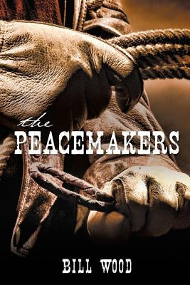 The Peacemakers Paperback Xulon Press