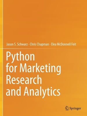 Python for Marketing Research and Analytics Paperback Springer