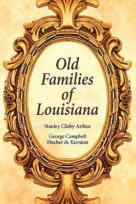 Old Families of Louisiana Paperback Firebird Press