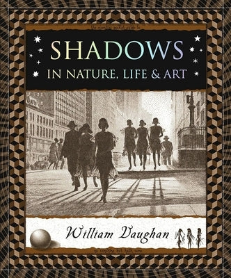 Paperback of Shadows: In Nature, Life & Art by Wooden Books showing a cover with shadows and natural imagery.