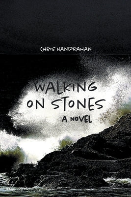 Walking on Stones Paperback Christopher Handrahan