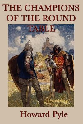 The Story of the Champions of the Round Table Paperback SMK Books