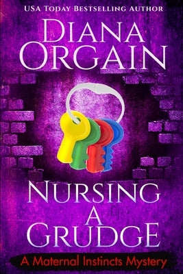 Nursing A Grudge (A Humorous Cozy Mystery) Paperback Independently Published