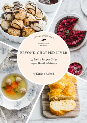 Beyond Chopped Liver: 59 Jewish Recipes Get a Vegan Health Makeover Turner