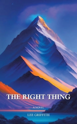 The Right Thing Paperback iUniverse