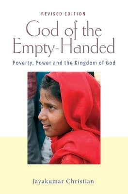 God of the Empty-Handed: Poverty, Power and the Kingdom of God Paperback Acorn Press
