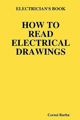 Electrician's Book How to Read Electrical Drawings Paperback Lulu.com