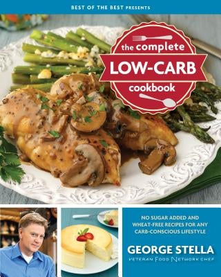 The Complete Low-Carb Cookbook Paperback Quail Ridge Press