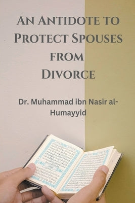 An Antidote to Protect Spouses from Divorce Paperback Al-Jannat Publications