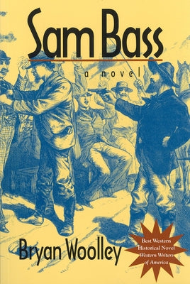 Sam Bass: Volume 36 Paperback Texas Christian University Press