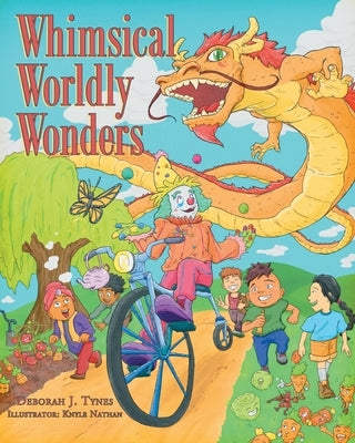 Whimsical Worldly Wonders Paperback Page Publishing