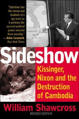 Sideshow: Kissinger, Nixon, and the Destruction of Cambodia Paperback Rowman & Littlefield Publishers