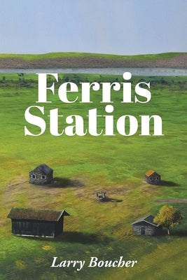 Ferris Station Paperback Newman Springs