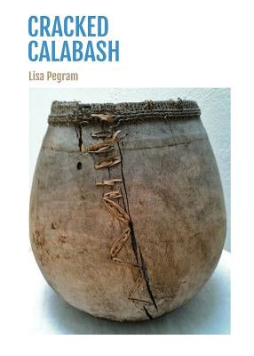 Cracked Calabash Paperback Central Square Press