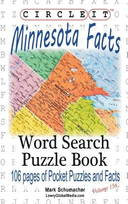 Circle It, Minnesota Facts, Word Search, Puzzle Book Paperback Lowry Global Media LLC