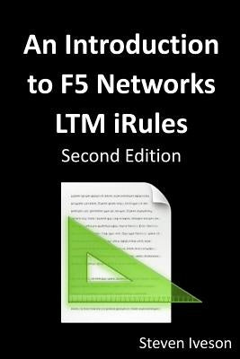 An Introduction to F5 Networks LTM iRules Paperback Lulu.com