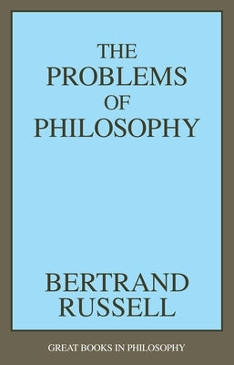 The Problems of Philosophy Paperback Prometheus Books