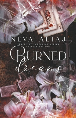 Burned Dreams (Special Edition Print) Paperback Neva Altaj