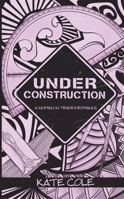 Under Construction Paperback Bryant Press