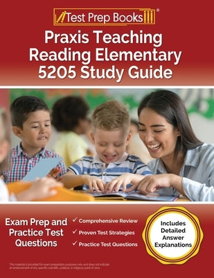 Praxis Teaching Reading Elementary 5205 study guide paperback by Test Prep Books with practice questions and detailed explanations.