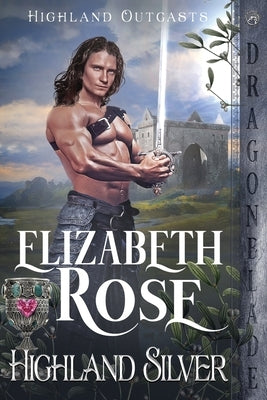 Highland Silver Paperback Dragonblade Publishing, Inc.