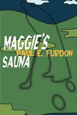 Maggie's Sauna Paperback iUniverse