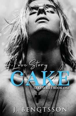 Cake: A Love Story Paperback Jill Bengtsson