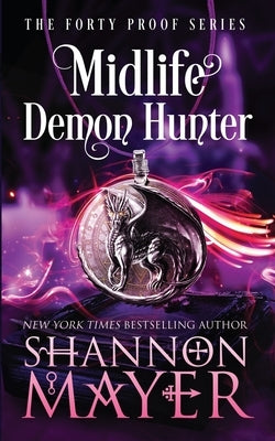 Midlife Demon Hunter: A Paranormal Women's Fiction Novel Paperback Independently Published
