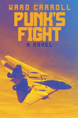 Punk's Fight Paperback US Naval Institute Press