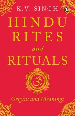 Hindu Rites and Rituals: Origins and Meanings Paperback India Penguin